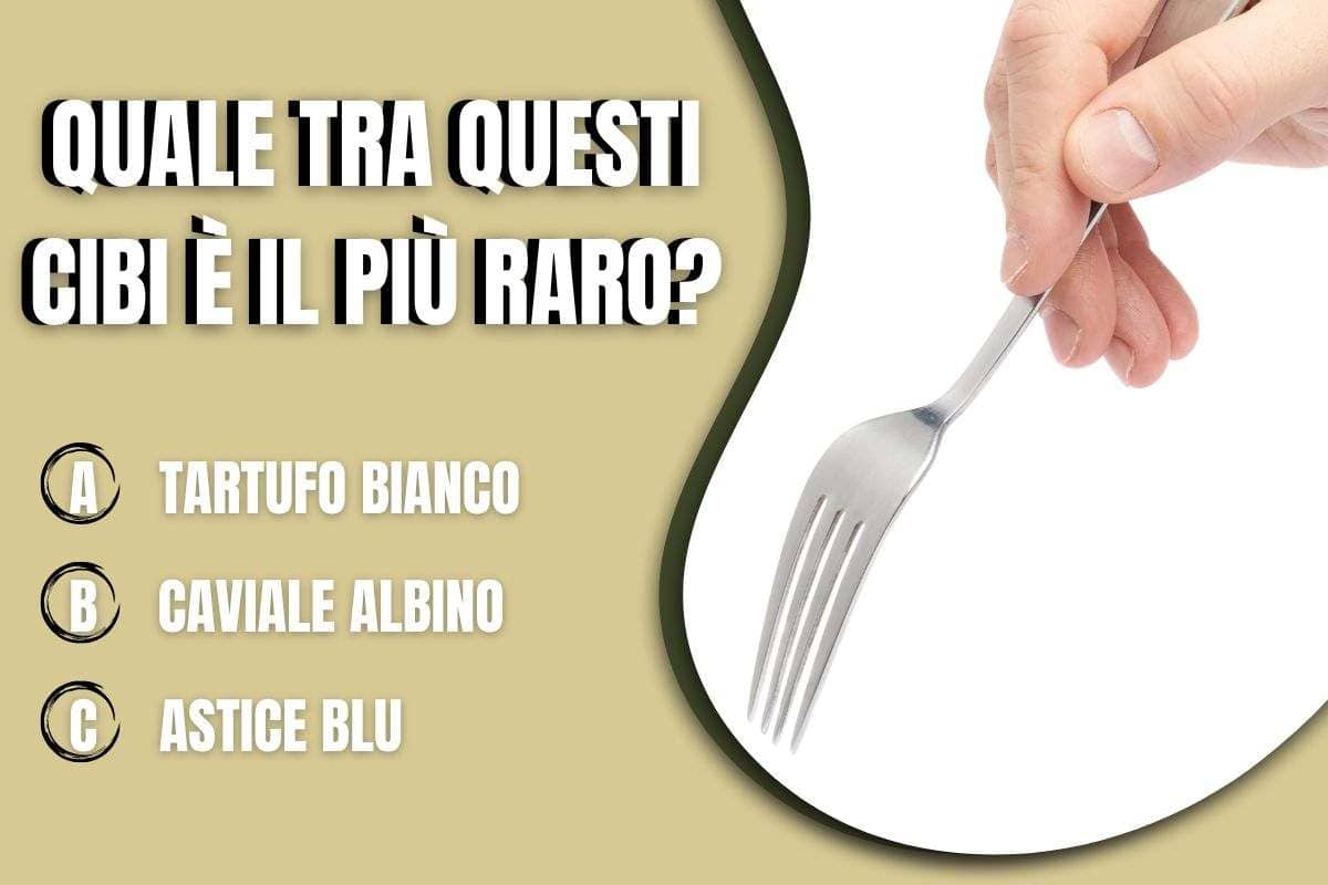 Quale cibo è più raro?